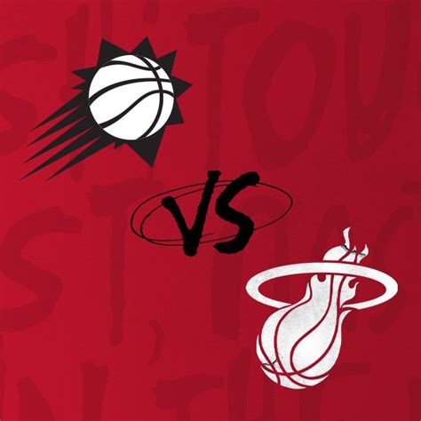 Phoenix Suns vs Miami HEAT | Kaseya Center