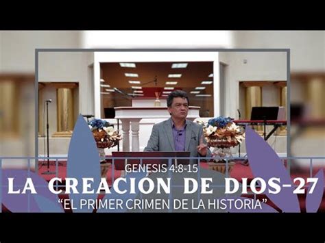 27 LA CREACION EL PRIMER CRIMEN DE LA HISTORIA YouTube