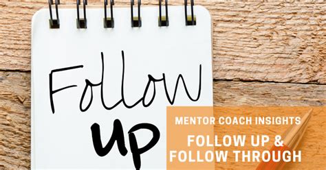 Follow Up & Follow Through - Mentor Coach Insights 