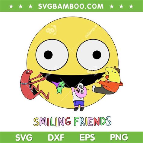 Smiling Friends Svg Hilarious Smilling Face Svg Smileys Friends Svg