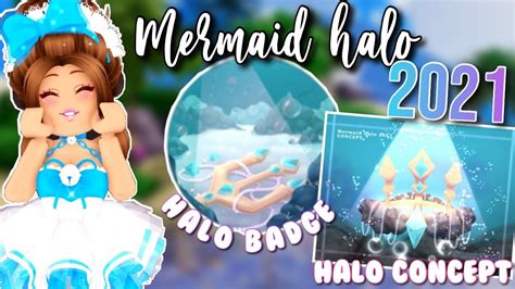 MERMAID HALO 2021 BADGE OUT NOW Roblox Royale High YouTube