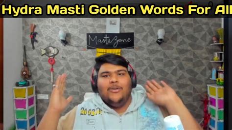 Hydra Masti Golden Words For All Hydra Official YouTube