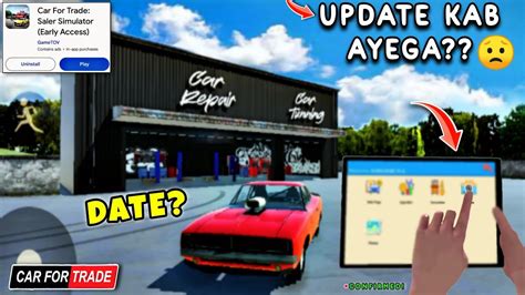 Update Kab Ayega Car For Trade Saler Simulator Next Update Date