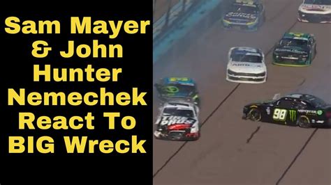 John Hunter Nemechek Sam Mayer React To BIG Late Race Wreck At