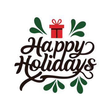 Happy Holidays Lettering In Green And Red Style Holidays Happy