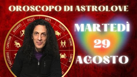 Oroscopo Di Oggi Marted Agosto Luna In Acquario Youtube