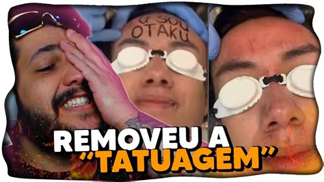 Mateus Hwang REMOVEU A Tatuagem EU SOU OTAKU YouTube