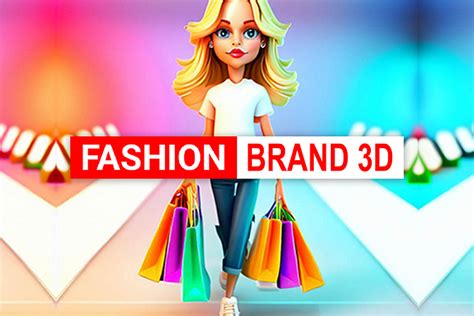 Fashion Brand 3d Online Game Play For Free