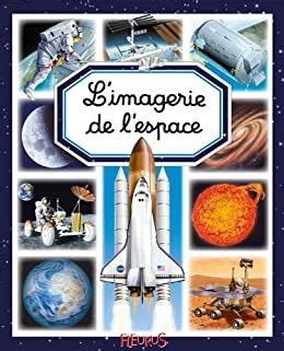 L Imagerie De L Espace Les Imageries French Edition EBook