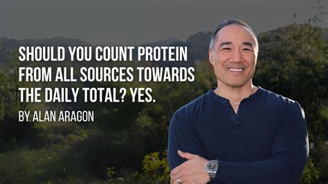 Should You Count Protein From All Sources Towards The Daily Total Yes