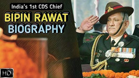 General Bipin Rawat Biography India S First Chief Of Defence Staff