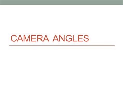 media studies camera angles  movements pptx photography