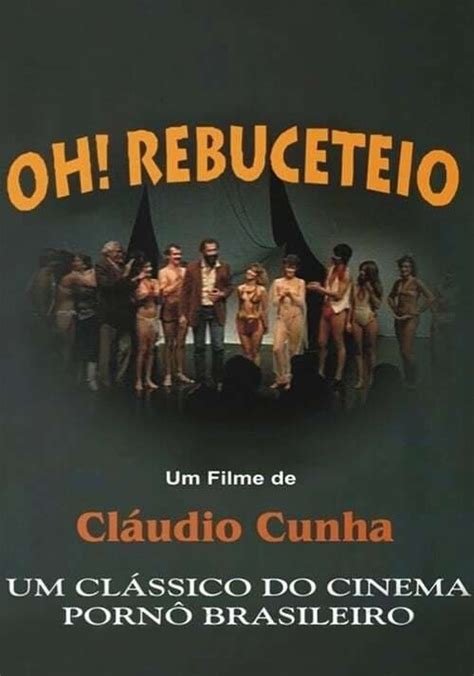 Oh Rebuceteio O Filme