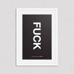 Fuck Poster Helvetica Typographic Funny Quote International Style Black And White Modern