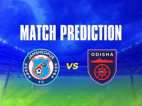 Jamshedpur FC Vs Odisha FC Prediction Winner Goal Scorer Final