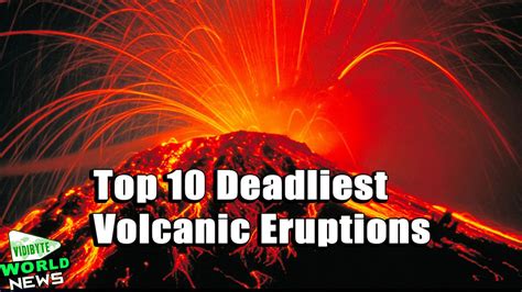 Top 10 Deadliest Volcanic Eruptions In History Youtube