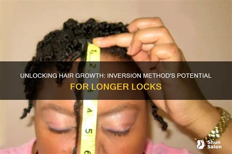 Unlocking Hair Growth Inversion Methods Potential For Longer Locks