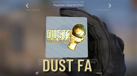 Dust FA Sticker Foil CSGO 10th Anniversary Capsule YouTube