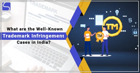 What are the Well-Known Trademark Infringement Cases in India?