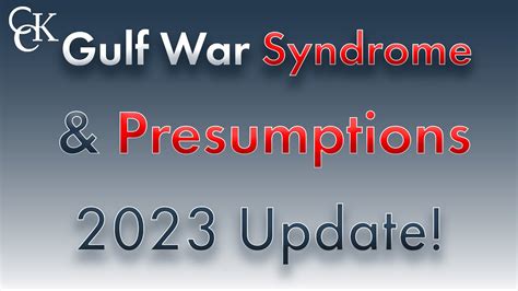 New Gulf War Va Presumptions Gulf War Syndrome Update Youtube