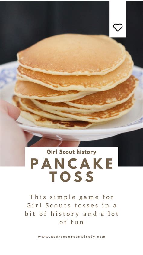 A Pancake Toss For Juliette Gordon Lowe – Use Resources Wisely