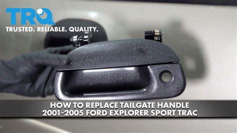 How To Replace Tailgate Handle 2001 2005 Ford Explorer Sport Trac YouTube