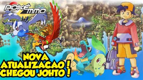 Nova Regi O No Pokemmo Detalhes Da Atualiza O Finalmente Johto