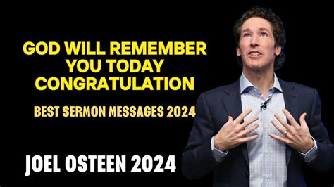 Joel Osteen Today God Will Remember You Today Congratulation Best