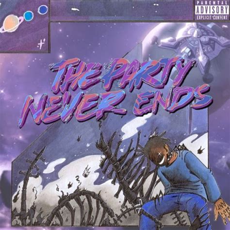 Stream THE PARTY NEVER ENDS VOL IV Juice WRLD by 𝖗𝖊𝐯𝖊𝖓𝖌𝖊𝐰𝖗𝖑𝐝