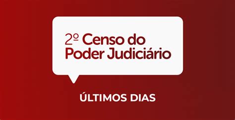 Prazo para responder ao 2º Censo do Poder Judiciário termina nesta