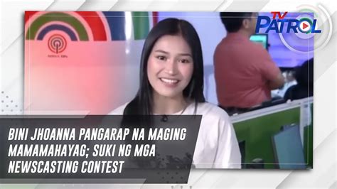 Bini Jhoanna Robles Dream Come True Maging Star Patroller Tv Patrol