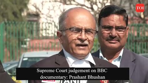 Prashant Bhushan Supreme Court Judgement On Bbc Documentary Prashant