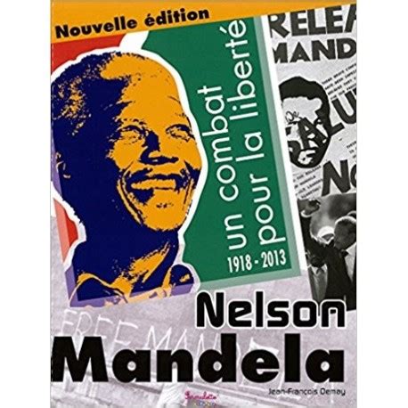 Nelson Mandela un combat pour la liberté Livres pour Enfant Contes