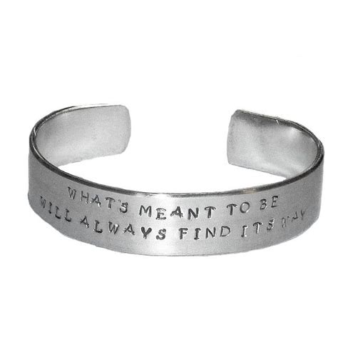 Whats Meant To Be Will Always Find Its Way Hand Stamped Aluminum