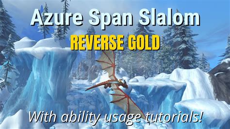 Reverse Gold Azure Span Slalom Azure Span Dragonflight Wow Racing