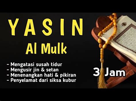 Surah YASIN AL MULK Full 3 Jam Non Stop Menyembuhkan Segala Peny4kit