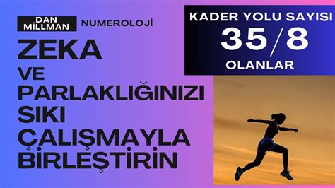 Kader Yolu Sayısı 35 8 Numeroloji Dan Millman Sayıların Gizemli