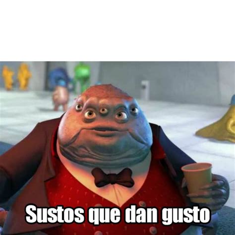 Sustos Que Dan Gusto Plantillas De Memes En Para Hacer Memes