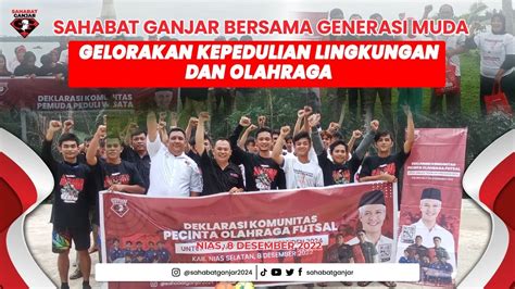 SAHABAT GANJAR BERSAMA GENERASI MUDA GELORAKAN KEPEDULIAN LINGKUNGAN