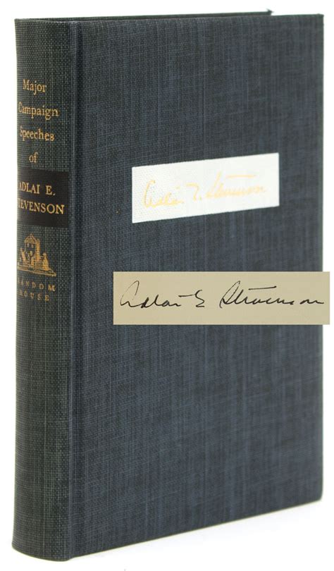 Major Campaign Speeches of Adlai Stevenson 1952 by Stevenson, Adlai ...