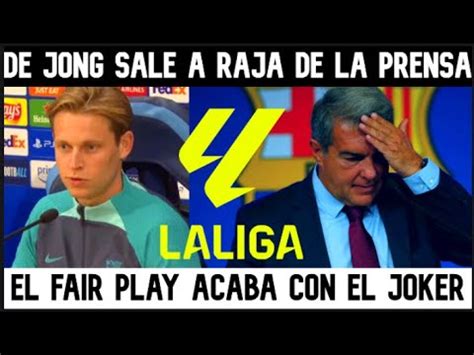 Dejong Sale A Rajar De La Prensa Por Su Sueldo La Liga Revienta Al