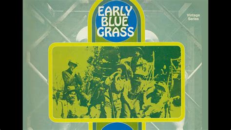 Early Blue Grass 1937 1956 Rca Victor Vintage Series Youtube