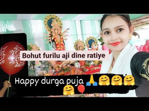 Happy Durga Puja Bhut Furilu Aji Puja Buli Durgapuja