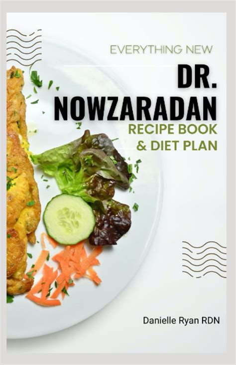 Everything New Dr. Nowzaradan Recipe Book & Diet Plan: 1200-Calorie Diet Plan and Delicious ...