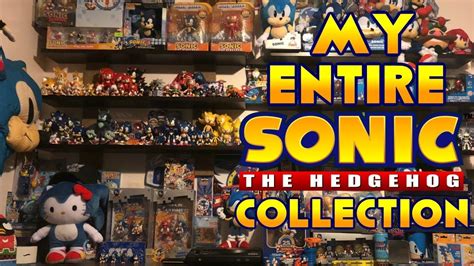 My Entire Sonic The Hedgehog Collection 2017 Youtube