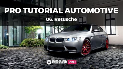 PRO Tutorial Automotive Composing 6 Ausführliche Retusche bei