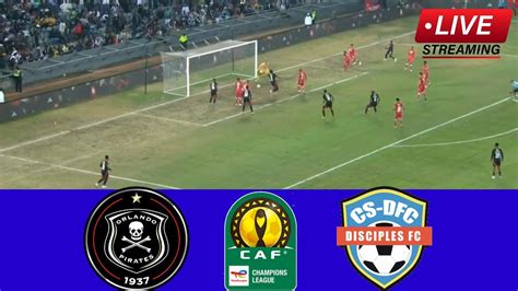 🔴live Orlando Pirates Vs Disciples Fc Full Match Streaming Caf