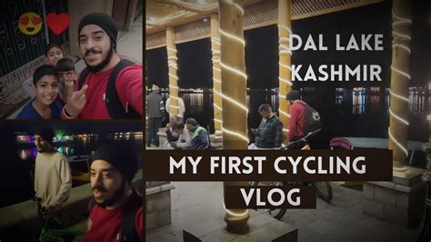 My First Cycling Vlog Smart City Srinagar YouTube