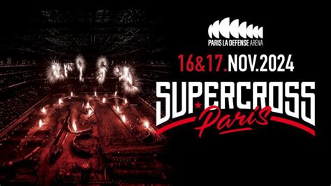 Supercross De Paris Pr Parez Votre Venue Paris La D Fense Arena