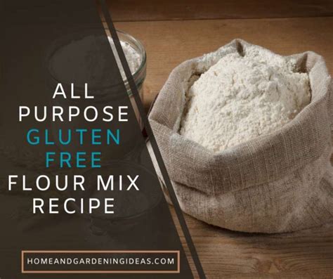 All Purpose Gluten Free Flour Mix Recipe Home And Gardening Ideas